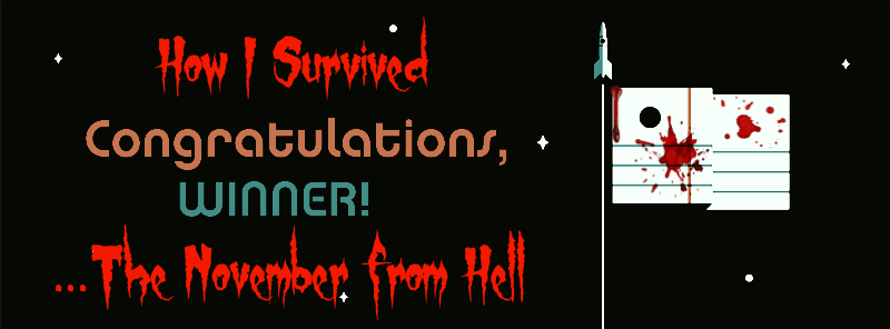 NaNoWriMo 2016: How I Survived the November From&nbsp;Hell